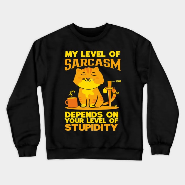 Sarcastic Cat | Hilarious Cat | Funny Cat Crewneck Sweatshirt by ZiaZiaShop